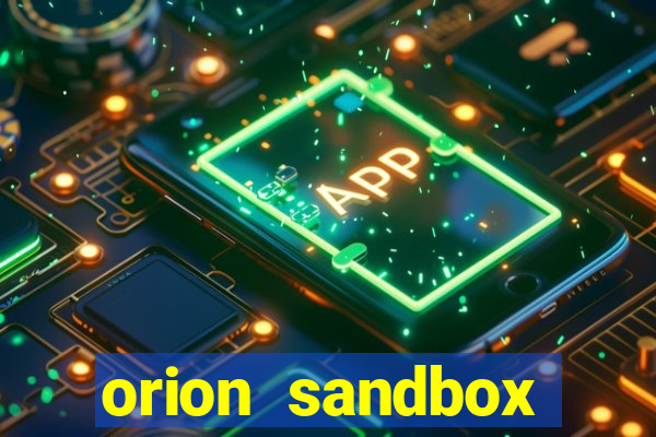 orion sandbox enhanced jogos 360